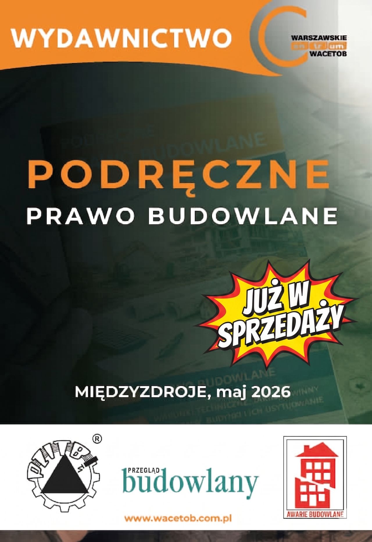 Okładka książki Podręczne Prawo Budowlane wydanie 2026 zaktualizowany tekst jednolity ustawy wydawnictwa WACETOB